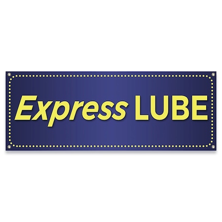 Signmission Express Lube Banner Concession Stand Food Truck Single Sided B-30054